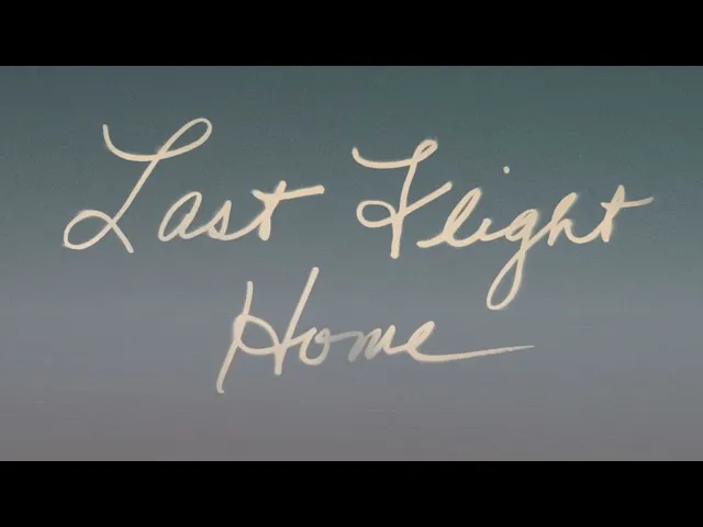 Last Flight Home | Official Trailer (2022)