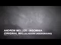 Download Lagu ANDREW MELLER - INSOMNIA (ORIGINAL MIX) [GLASGOW UNDERGROUND]