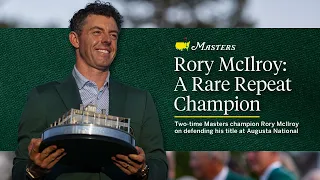 Rory McIlroy: A Rare Repeat Masters Champion