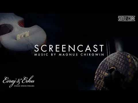 ESRAJ & ERHU - ETHNIC STRING PHRASES | Screencast • Music by Magnus Chirgwin