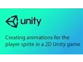 Unity 2D Game Design Tutorial 14 - Creating animations for the player sprite
