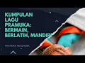 Download Lagu Lagu Pramuka - Disana senang, disini senang