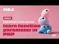 PHP function parameters and arguments in Bengali
