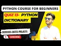 Test Your Python Dictionary Knowledge with this Quiz