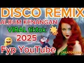 Download Lagu ALBUM DISCO PILIHAN TERPOPULER 2025 