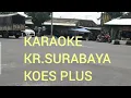 Download Lagu Kr. Surabaya koes plus ( Karaoke ) Sus Pandawa.