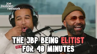 The JBP Being Elitist for 40 Minutes Joe Budden Podcast