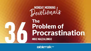 The Problem of Procrastination