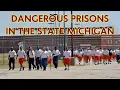 Inside Michigan s Most Feared Prisons A Journey Into the Unknown