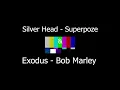 Silver Head & Exodus