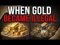 The Day America Made Gold Illegal Gold Confiscation 1933