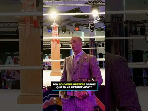 Interview AEW 🇫🇷 | Leur moment AEW favori │ Warner TV Next