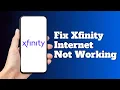 How to Fix Xfinity Internet Not Working