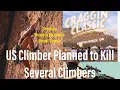 American Climber Plotted to Kill Several Climbers