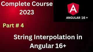 String Interpolation in Angular 16 Part 4 Angular Tutorial Angular 16 Complete Course