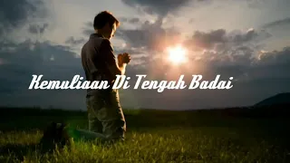 Download Kemuliaan Di tengah Badai - NDC WORSHIP - Lirik Video MP3