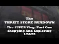 The SUPER Vlog Part One - Shopping and Exploring at 2nd Ave Thrift Superstore in Union NJ