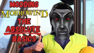 ABSOLUTE Basics for Modding Morrowind in 2026