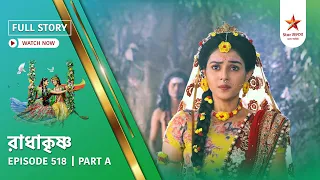 full story radha krishna episode 518 part a