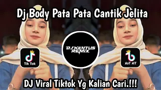 dj body pata pata cantik jelita viral tiktok yang kaliya cari 