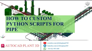 AutoCAD Plant 3D Python Scripts HOW TO CUSTOM PYTHON SCRIPT FOR PIPE