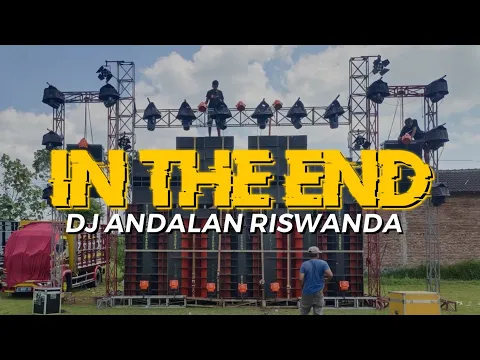 Download MP3 DJ IN THE END TRAP ANDALAN RISWANDA COCOK BUAT CEK SOUND CAK KEMEL OFFICIAL