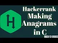 String making anagrams hackerrank solution in c BE A GEEK Hindi