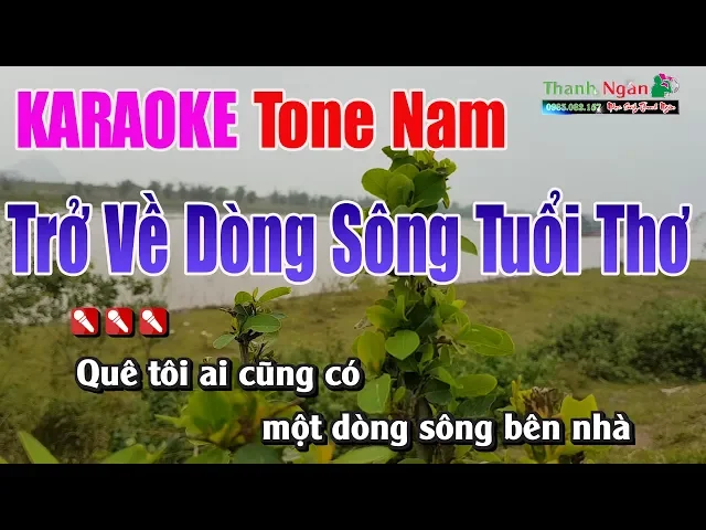 Trở Về Dòng Sông Tuổi Thơ Karaoke | Tone Nam - Nhạc Sống Thanh Ngân
