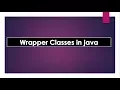 wrapper classes in java