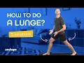 Lunges for Beginners How to do a lunge
