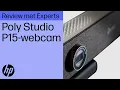 Download Lagu Poly Studio P15-webcam - Review with HP Live Experts [2024]