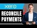How to Reconcile Credit Card Payments in Xero Easily 2026