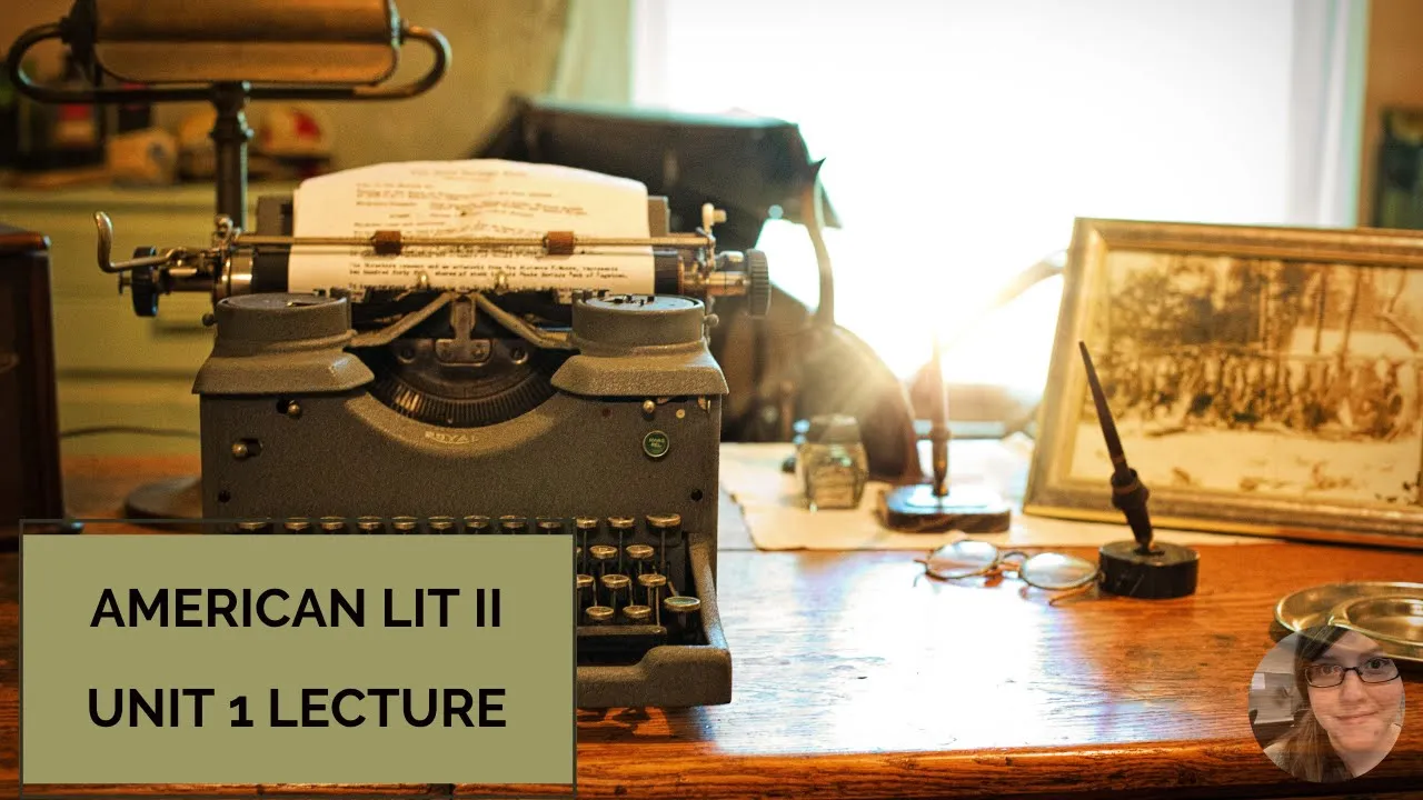 ENG 232 | American Literature II | Unit 1 Companion Lecture to the Norton Anthology