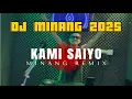 Download Lagu DJ KAMI SAIYO REMIX MINANG 2025 MP3