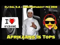 Download Lagu DJ Dal SA - Goedverwacht Mix 2022 | Afrikaans Is Tops | Dis Huis Toe Mama En Papa [Die Doring Steek]