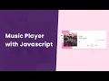 Music Player with JavaScript