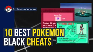 Unleash the Power Top 10 Pokemon Black Cheats to Crush 2023 s Challenges