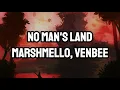 Download Lagu Marshmello, venbee - No Man's Land (Lyrics)