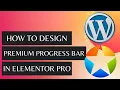 How to Style Premium Progress Bar in Elementor Elementor Tutorial - 2021