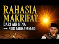 Download Lagu “Rahasia Makrifat: Dari Air yang Hina Hingga Nur Muhammad – Buya Arrazy Hasyim”