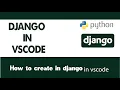how to setup django in visual studio code