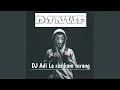 Lagu DJ Adi la ras kam turang