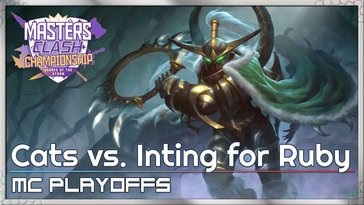 Playoffs: Cats vs. Inting - Masters Clash - Heroes of the Storm 2022