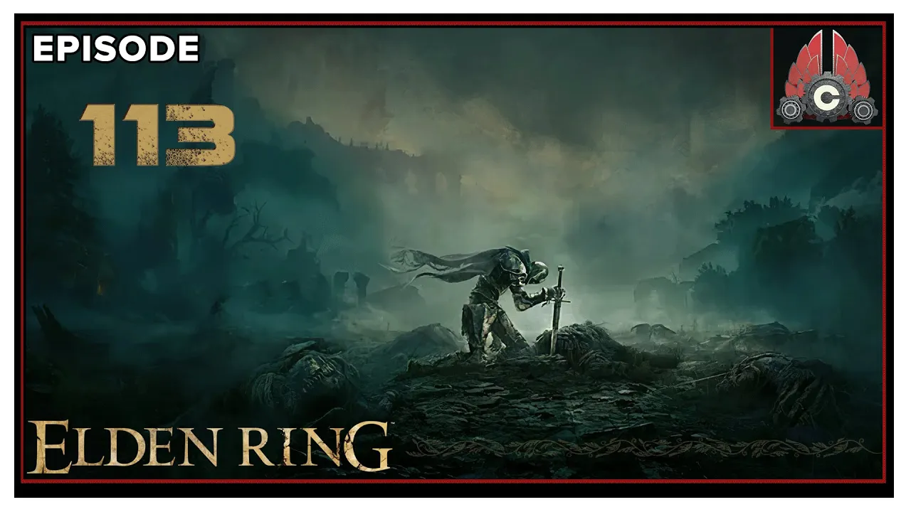 CohhCarnage Plays Elden Ring (Key Provided By Bandai Namco) - Episode 113