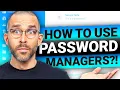 How to use a Password Manager BEGINNERS GUIDE