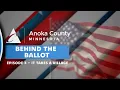 Behind the Ballot Inside Anoka County Elections Series - Episode 03