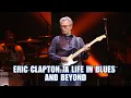 Download Lagu Eric Clapton: A Life in Blues and Beyond...