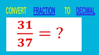 CONVERT FRACTION TO DECIMAL