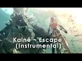 Kainé ~ Escape  (Instrumental)