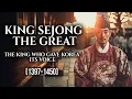 The Complete Life Story of King Sejong the Great | History Documentary